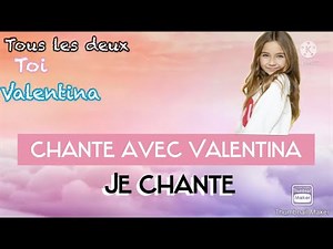 Je chante - Chante avec Valentina