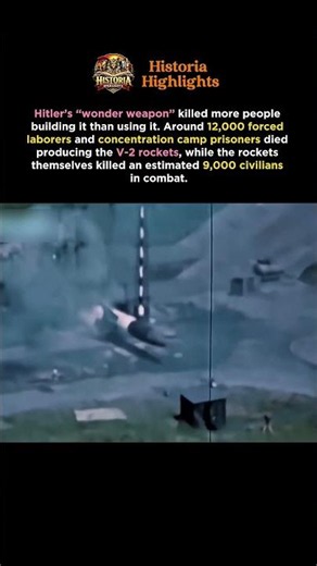 Hitler’s V-2 Program Killed More People Building It Than Launching It