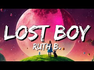 Ruth B. - Lost Boy (Lyrics)