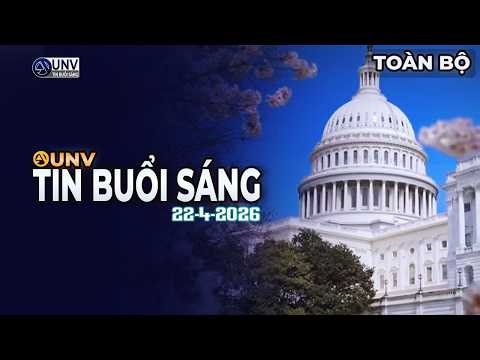 Toàn bộ chương trình: Tin trực tiếp buổi sáng - Ngày 22 tháng 4 năm 2026【A6476】