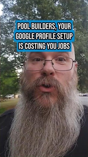 Pool Builders: Your Google Profile Setup Is Costing You Jobs #poolbuilders #poolmarketing