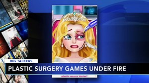 Plastic surgery games under fire by parents, doctors