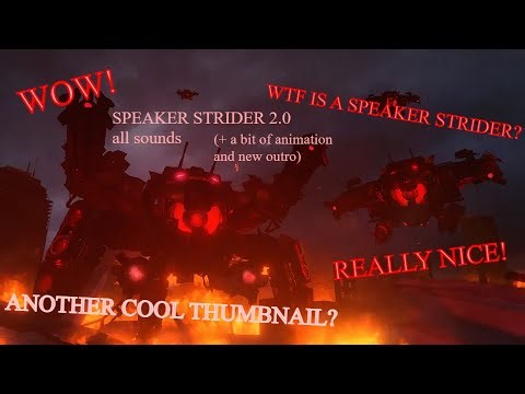 All Upgraded Speaker Strider sound effects. (EP 78)