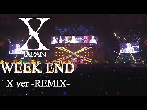 【7人のX】X Japan - Week End '93 ver remix（With backing vocals for all members) 歌詞付き