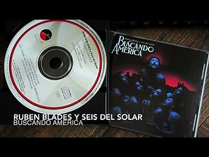 07. Buscando América - RUBEN BLADES Y SEIS DEL SOLAR (Buscando América - 1984)