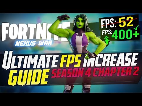 🔧 FORTNITE SEASON 4: Dramatically increase FPS / Performance with any setup! in CHAPTER 2 S4 NEXUS