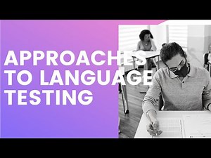 PART 4 APPROACHES TO LANGUAGE TESTING (INTRODUCTION TO LANGUAGE TESTING)