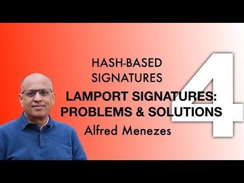 Lecture 4. Lamport: Problems and Solutions (Hash-Based Signatures)