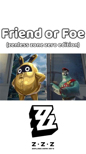 Friend or Foe meme (Zenless zone zero edition) I #zenlesszonezero #shorts