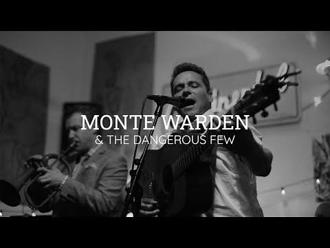 Monte Warden and the Dangerous Few LIVE from Austin, TX!