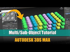 Mastering Autodesk 3DS Max: A Beginner's Guide To Materials 06 Multi/Sub-Object Materials