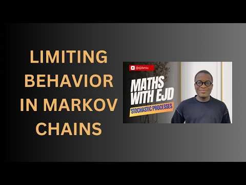 22. Limiting Behavior in Markov Chains