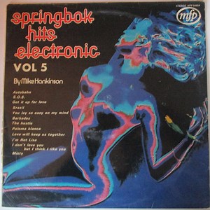 Mike Hankinson - Springbok Hits Electronic vol 5