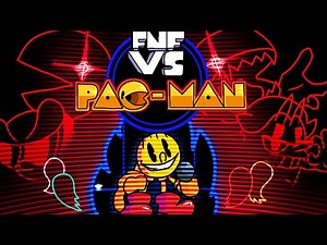 Friday Night Funkin': Vs Pac-Man Full Week + Secret Songs [FNF Mod/HARD]