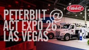 ACT Expo 2026: Inside Peterbilt’s Next-Gen Clean Energy Truck Lineup | Peterbilt Motors Company