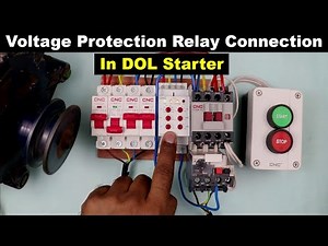 Voltage Monitoring Relay Connection with DOL Starter for Motor Protection ‪@TheElectricalGuy‬