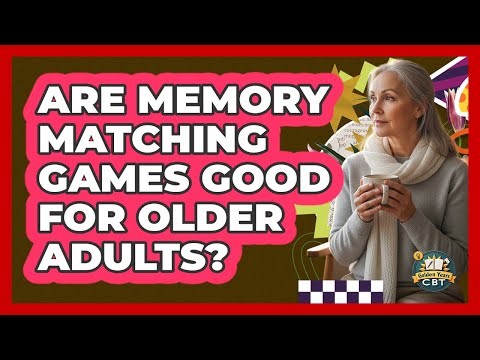 Are Memory Matching Games Good For Older Adults?