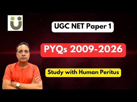 Solution of all PYQs from 2009 to 2026- Paper 1 of UGC NET- Human Peritus
