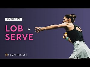 Squash Tips: Lob Serve | Squash Fundamentals With Shaun Moxham