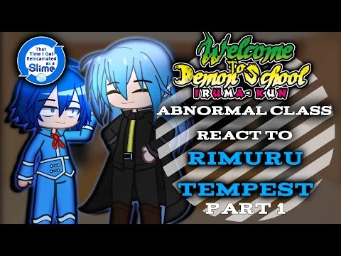 Iruma-kun (Abnormal Class) react to Rimuru Tempest as the 1st Demon King「Part 1/?」「AU」