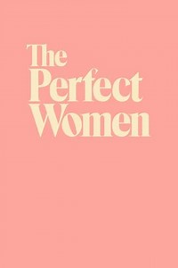 The Perfect Women (2018-2022) - TV Show