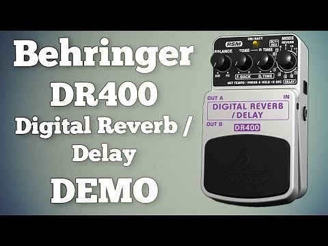 Behringer DR400 Digital Reverb/Delay Demo