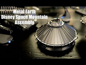 Metal Earth - Disney Space Mountain - Assembly