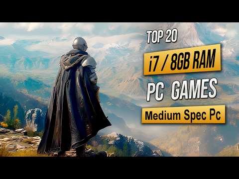Top 20 Best Mid Spec Pc Games For (i7 / 8GB RAM) 2026