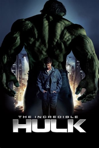 The Incredible Hulk (2008) - Watch Online | Streamzy