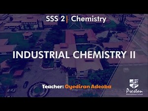 Industrial Chemistry II - SSS2 Chemistry