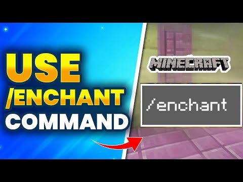 How To Use /Enchant Command In Minecraft (PS4, Xbox, PE, Bedrock)