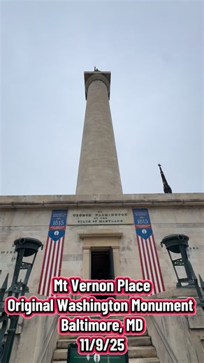 Mt Vernon Place original Washington Monument, Baltimore, MD 11/8/25 | Mike Jarrell