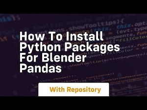 how to install python packages for blender pandas
