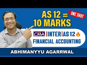 AS 12 ONE SHOT 🔥 CMA Inter Financial Accounting | Govt Grant Full Concept + PYQs 💯