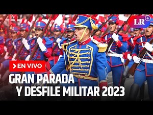 🔴 EN VIVO | GRAN PARADA Y DESFILE CÍVICO MILITAR 2023 por Fiestas Patrias | PERÚ | #EnDirectoLR