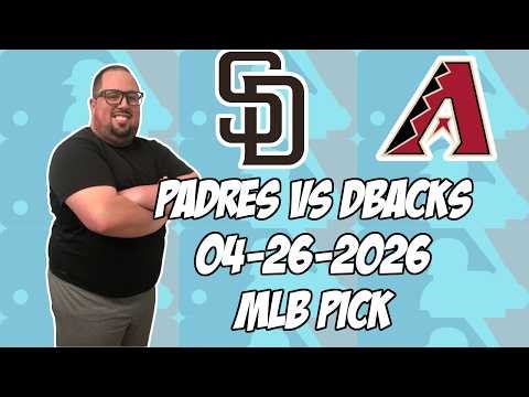 San Diego Padres vs Arizona Diamondbacks 4/26/26 MLB Pick & Prediction | MLB Betting Tips