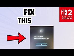 How to Fix Unable to start Software in Nintendo Switch 2