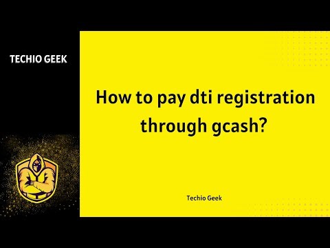 How to Pay DTI Registration Through Gcash?