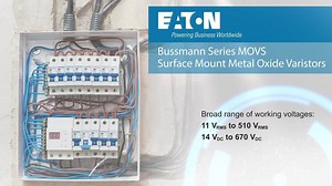 Eaton MOVS surface mount metal oxide varistors digital data sheet - Eaton videos