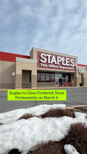 The Staples at 5557 Urbana Pike in Frederick will close March 6, according to a storefront notice. Some residents speculate the Burlington on W. Patrick Street could move into the space, though no plans have been confirmed. tag/share with a friend! | Frederick City Media