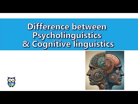 Difference between Psycholinguistics & Cognitive linguistics