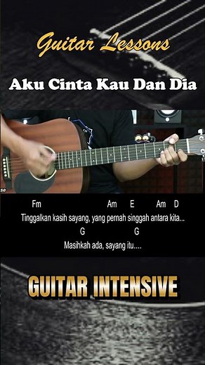 Aku Cinta Kau dan Dia - Ahmad Dhani | Tutorial Chord Gitar Mudah dan Lirik