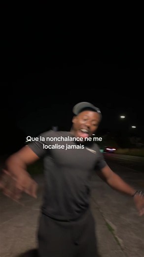Que la nonchalance ne me localise jamais