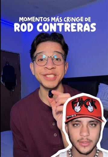 Top momentos cringe de Rod Contreras
