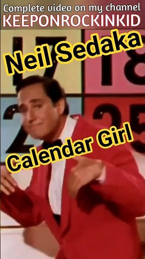 Neil Sedaka. Calendar Girl Complete video on my channel