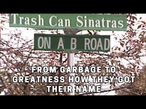 From Garbage to Greatness How the Trash Can Sinatras Got Their Name
