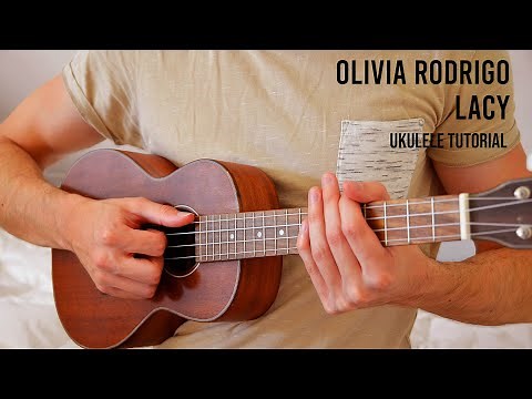 Olivia Rodrigo - lacy EASY Ukulele Tutorial With Chords / Lyrics