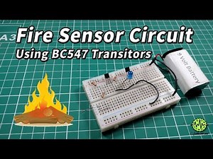 Fire Sensor Circuit using BC547 Transistors | Simple Electronics Projects