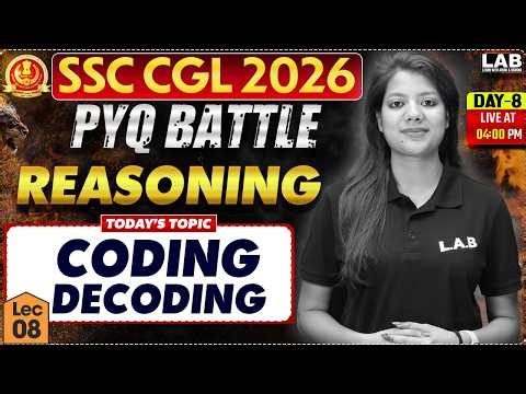 SSC CGL 2026 | Reasoning: Coding Decoding PYQ Battle 🔥 Lec 08 by Swapnil Ma'am | LAB