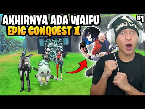 Waifu Baru.? Game Buatan Indonesia Epic Conquest X #1